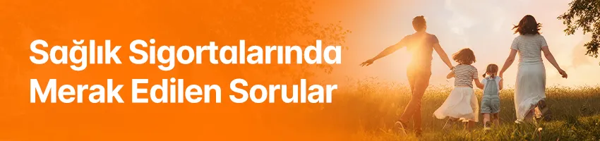 sağlık sigortaları soruları